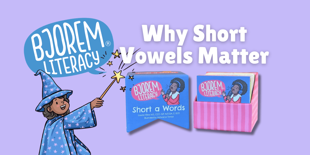 Why Short Vowels Matter