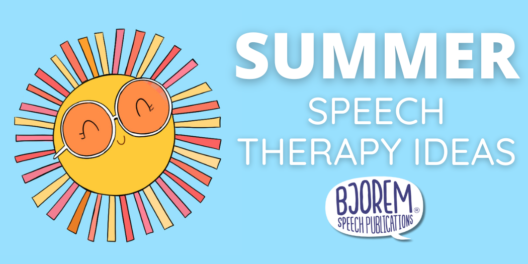 Summer Speech Therapy Ideas