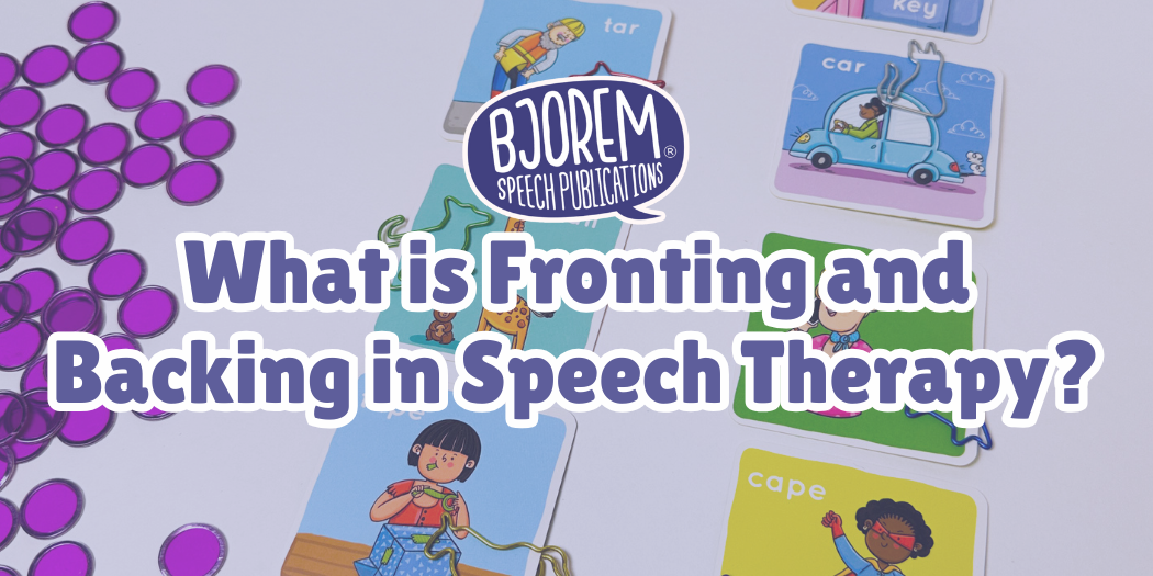 What is Fronting and Backing in Speech Therapy?