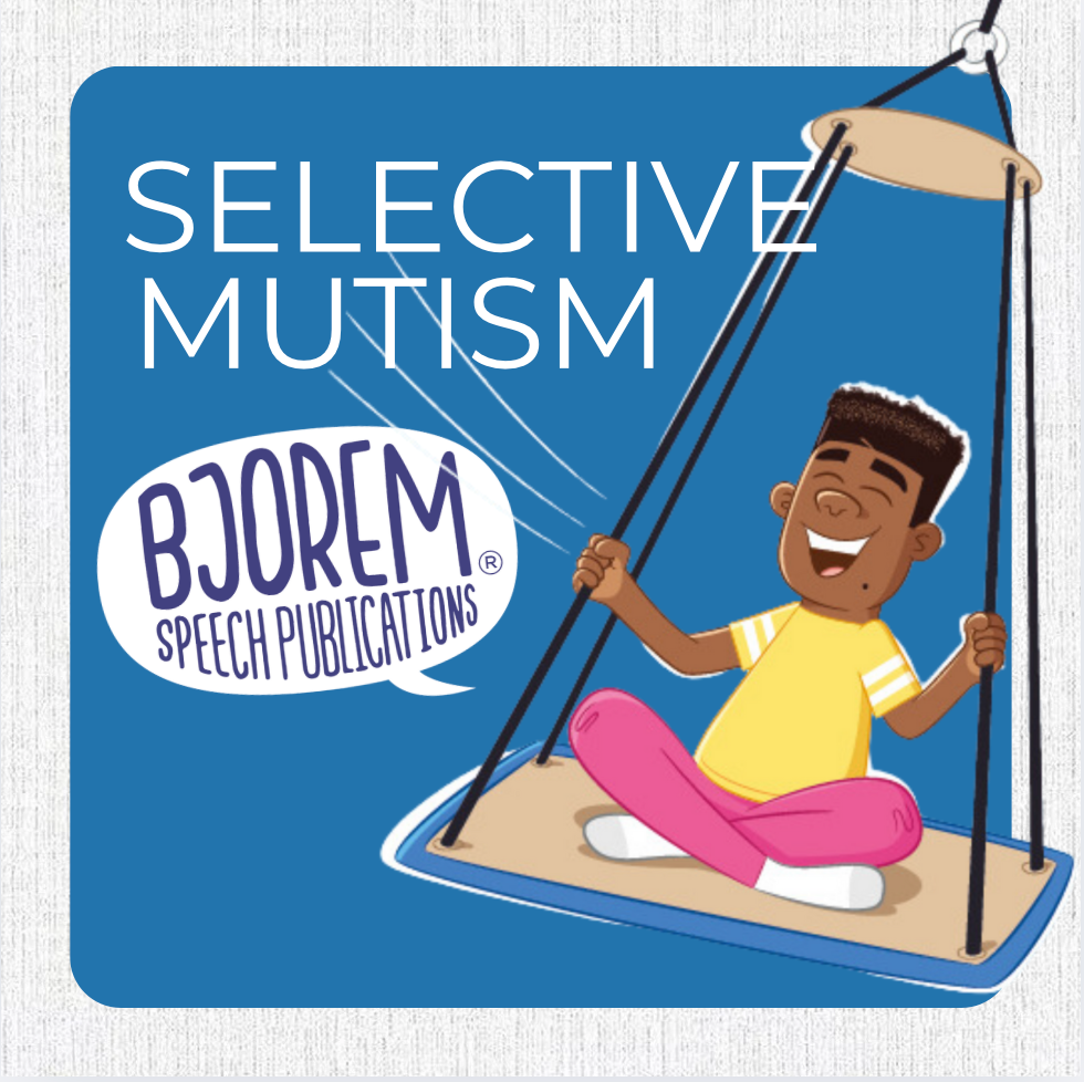 Speak Support for Children with Selective Mutism – Bjorem Speech®