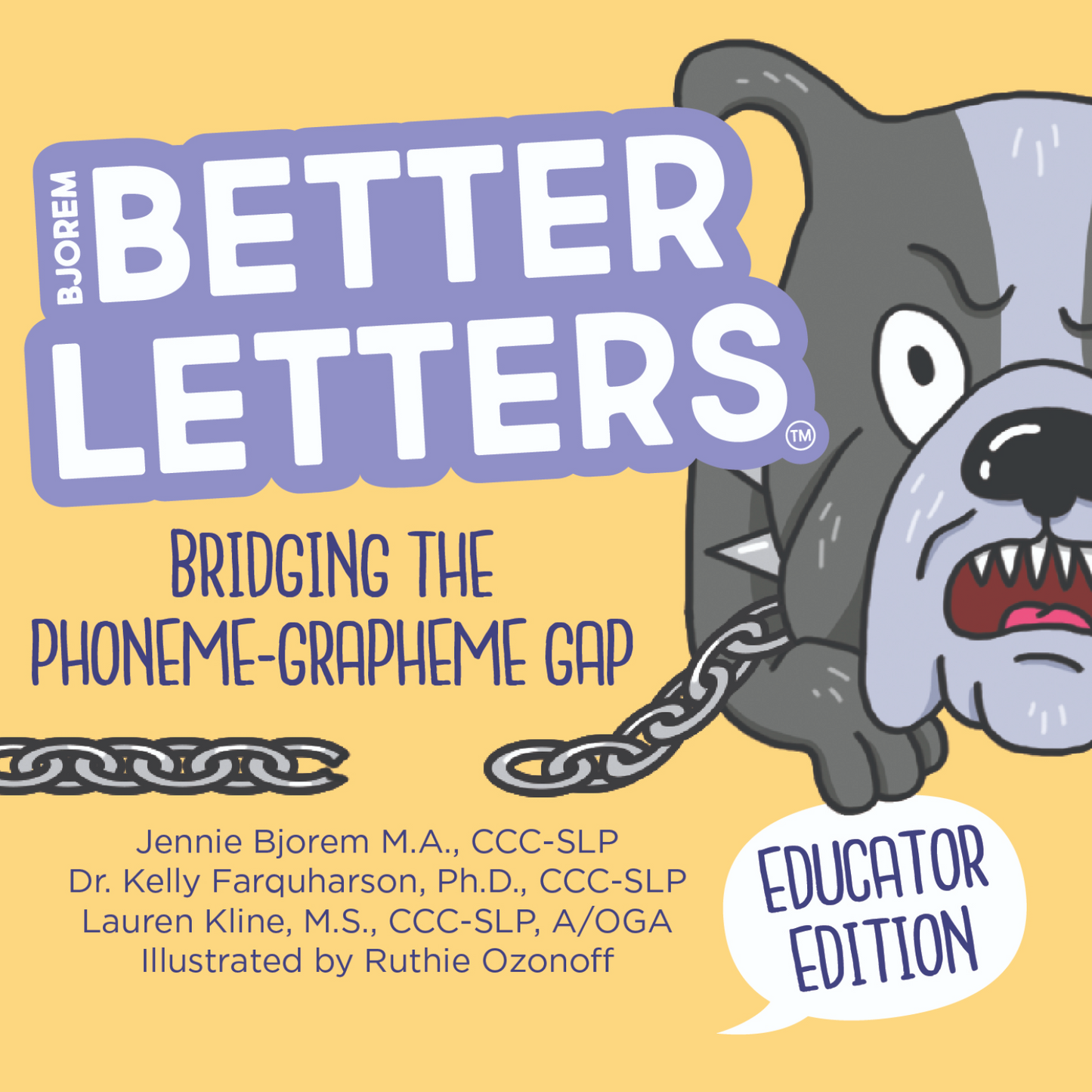Bjorem Better Letters: Educator Edition - Bridging the Phoneme-Grapheme Gap