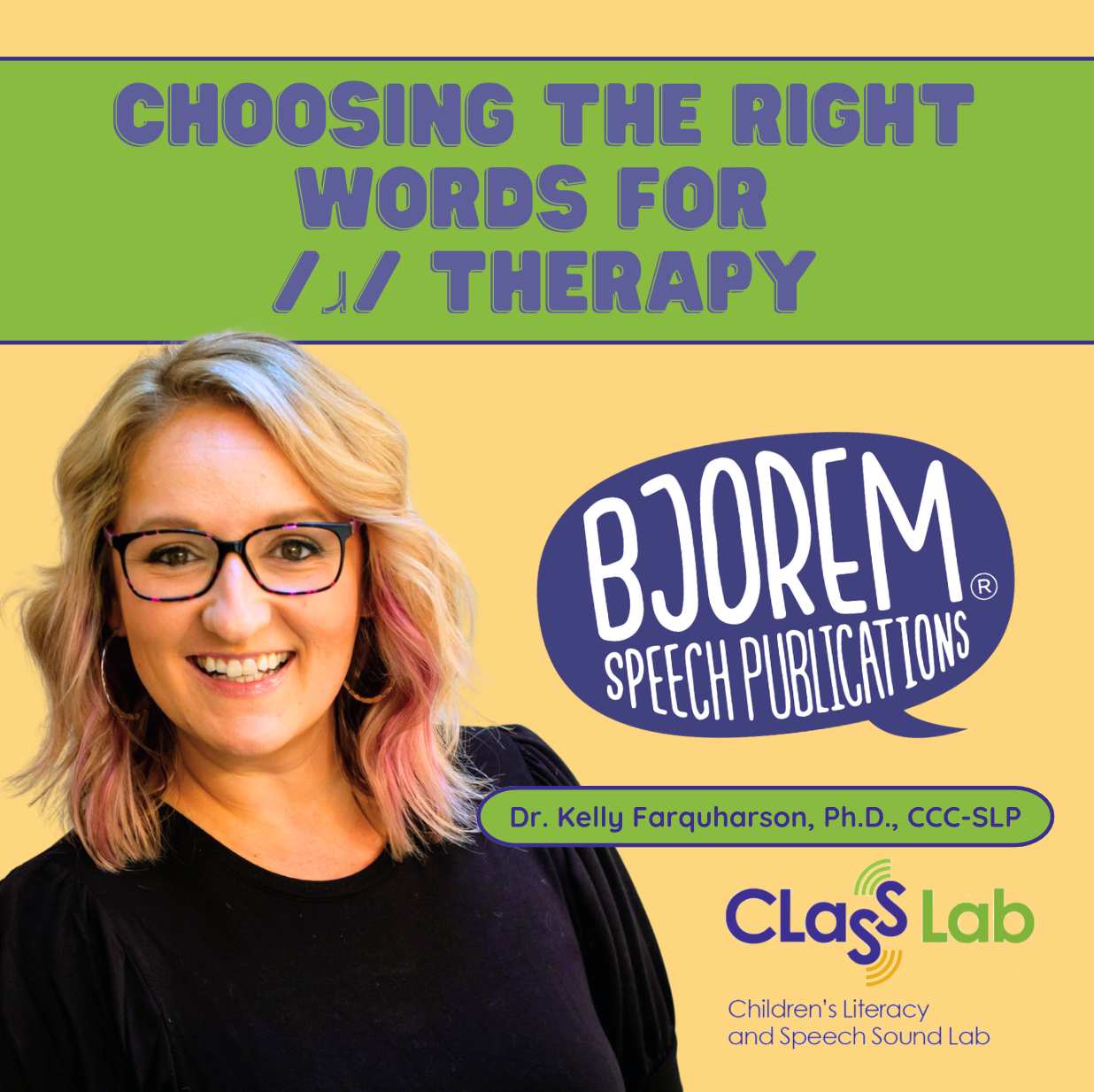 Choosing the Right Words for /ɹ/ Therapy with Dr. Kelly Farquharson {Course}