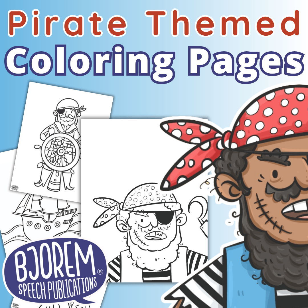 Pirate Themed Coloring Pages {Bjorem Speech} - Free Digital Download Bjorem Speech Pirate Themed Coloring Pages - Free Download Best Speech Language Therapy Tools