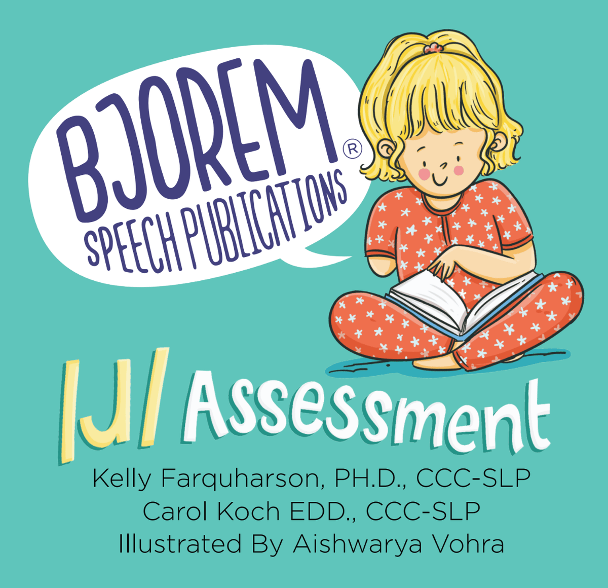 Bjorem Facilitative Contexts /r/ assessment by Kelly Farquharson and Carol Koch