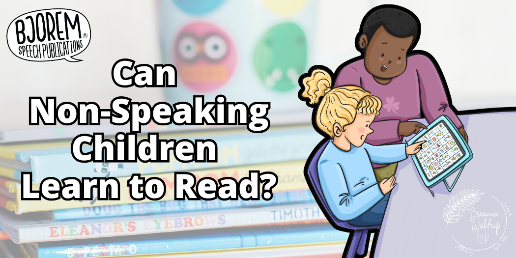 Can Non-Speaking Children Learn to Read?