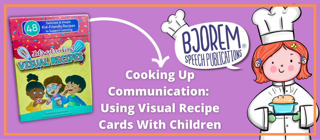 Cooking Up Communication: Using Visual Recipe Cards With Children