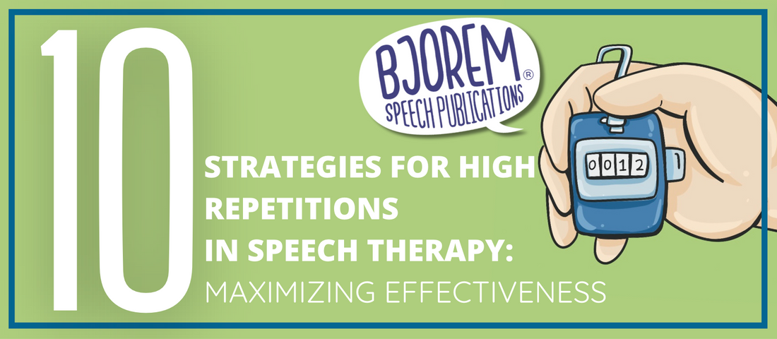 10 Strategies for High Repetitions in Speech Therapy: Maximizing Effectiveness