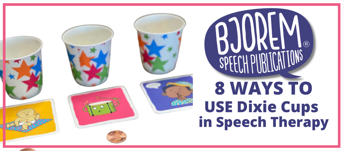 8 Ways to Use Dixie Cups in Speech Therapy