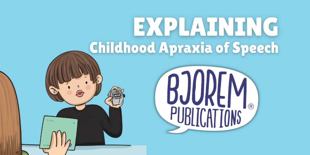 Explaining Childhood Apraxia of Speech (CAS)
