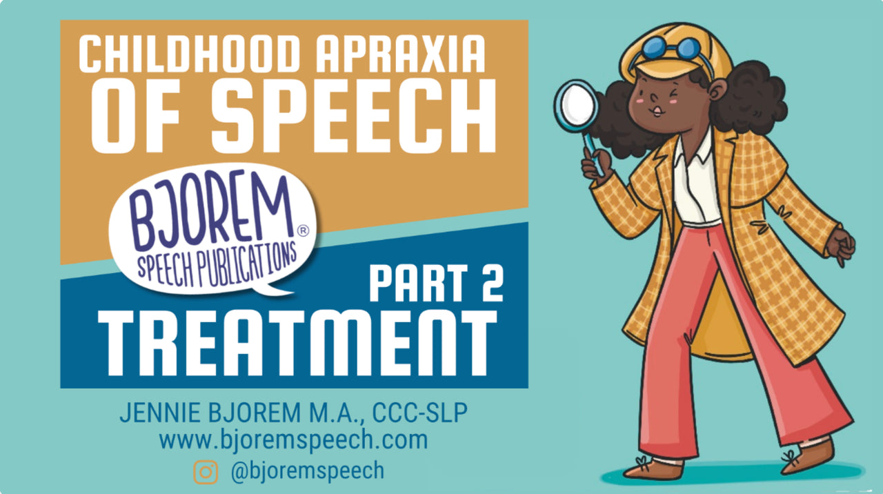 Childhood Apraxia of Speech (CAS) | Part 2: Treatment {Course}