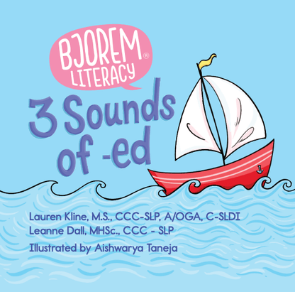 3 sounds of -ed by Bjorem Literacy® 3 sounds of -ed by Bjorem Literacy Best Speech Language Therapy Tools