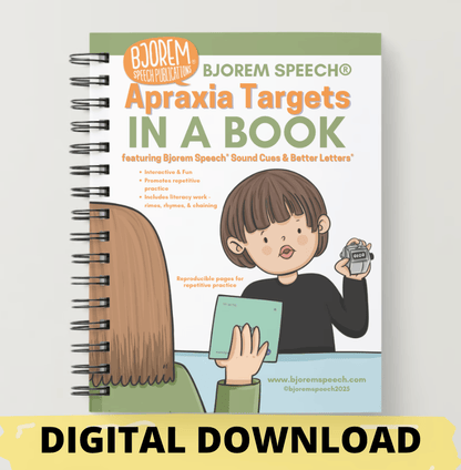 Childhood Apraxia of Speech: Bjorem Speech® Apraxia Targets in a Book DOWNLOAD Apraxia Targets Book: Bjorem Speech® Download Best Speech Language Therapy Tools