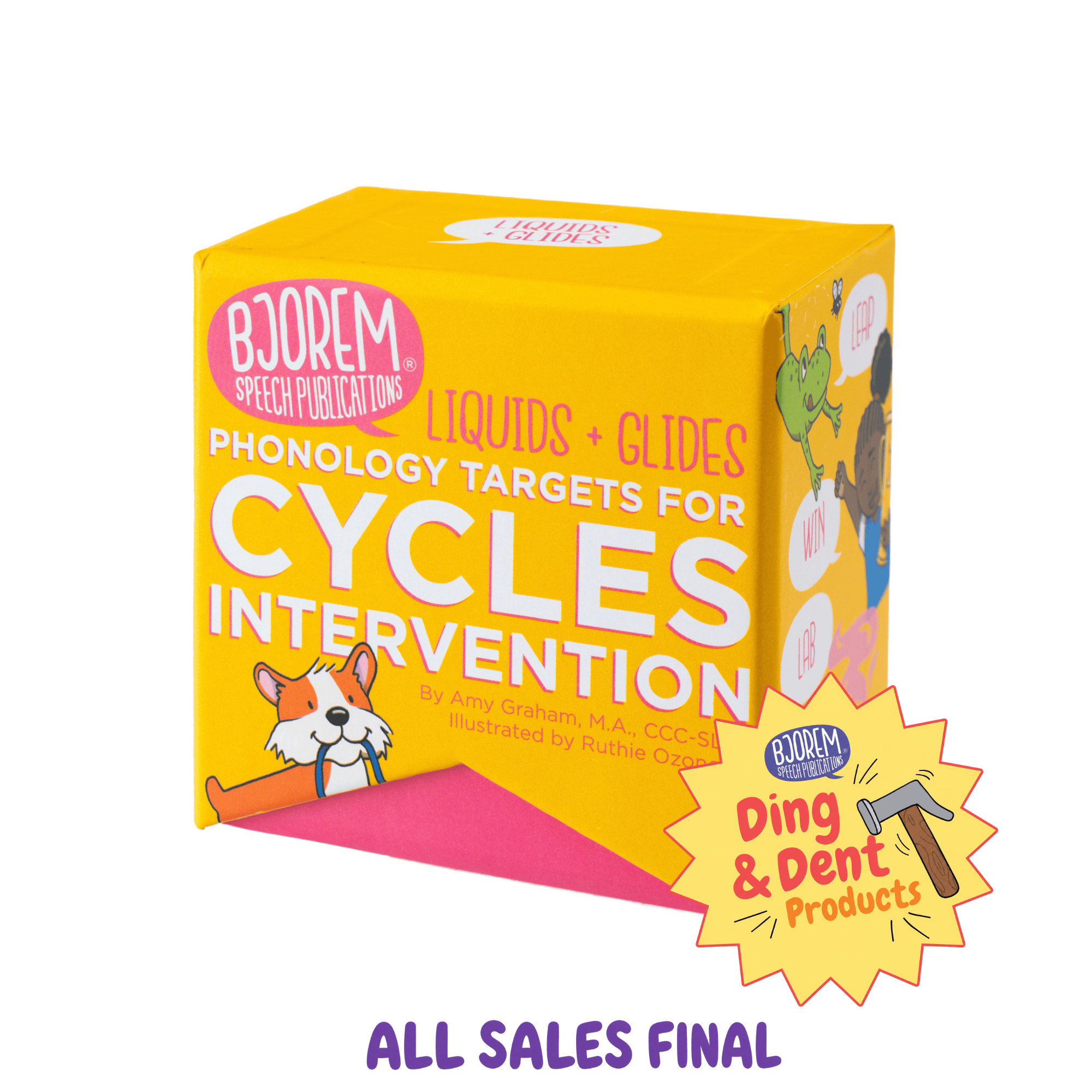 DING AND DENT: Cycles Intervention: Liquids & Glides Phonology Targets Bjorem Speech® Cycles: Liquids & Glides Amy Graham Best Speech Language Therapy Tools