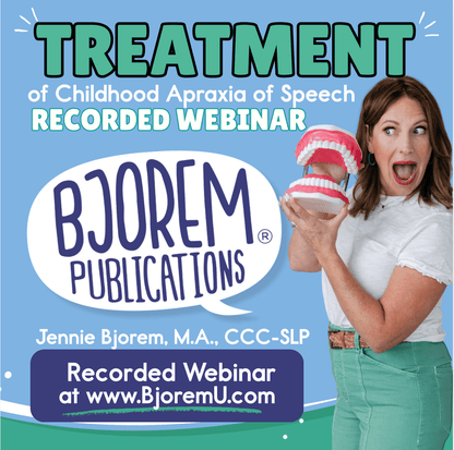 Treatment of Childhood Apraxia of Speech recorded webinar with Jennie Bjorem