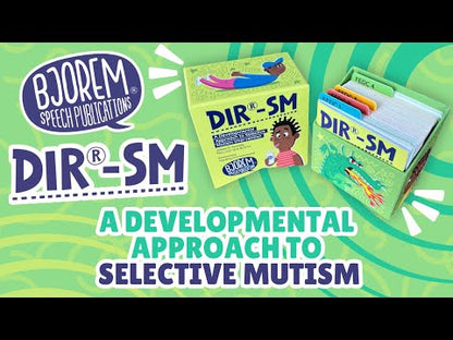 DIR®-SM: A Developmental Approach to Selective Mutism Intervention